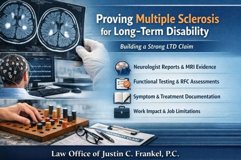 MRI scans and medical testing equipment are featured. A gloved hand holds a scan of brain images. Text: "Proving Multiple Sclerosis for Long-Term Disability: Building a Strong LTD Claim. Neurologist Reports & MRI Evidence, Functional Testing & RFC Assessments, Symptom & Treatment Documentation, Work Impact & Job Limitations. Law Office of Justin C. Frankel, P.C."