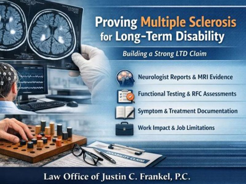 MRI scans and medical testing equipment are featured. A gloved hand holds a scan of brain images. Text: "Proving Multiple Sclerosis for Long-Term Disability: Building a Strong LTD Claim. Neurologist Reports & MRI Evidence, Functional Testing & RFC Assessments, Symptom & Treatment Documentation, Work Impact & Job Limitations. Law Office of Justin C. Frankel, P.C."